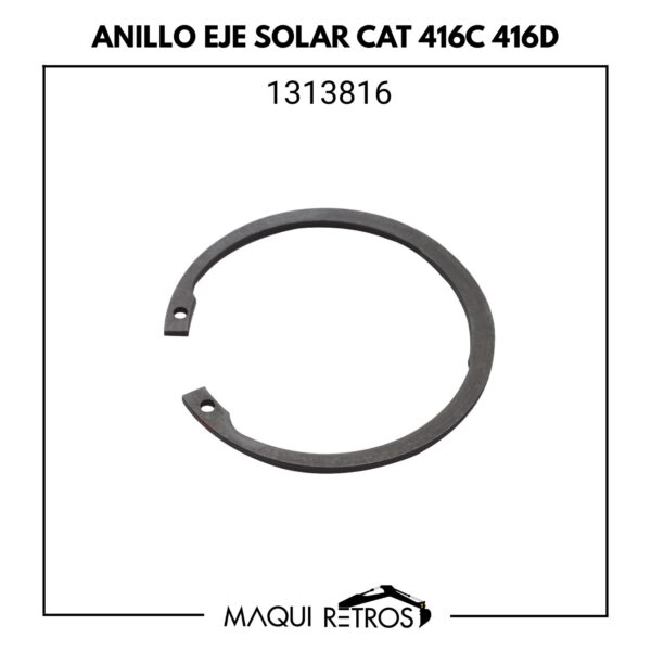 1313816 Anillo Eje Solar CAT 416C 416D