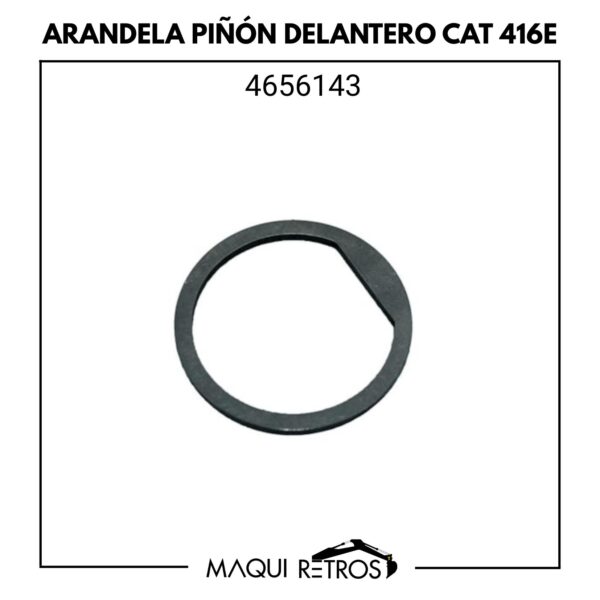 4656143 arandela piñon delantero-caterpillar-416E.jpg 4656143 Arandela Piñón Delantero CAT 416E