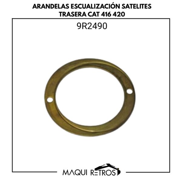 9R2490 arandelas escualización satélites trasera-caterpillar-416 420.jpg 9R2490 Arandelas Escualización Satélites Trasera CAT 416 420