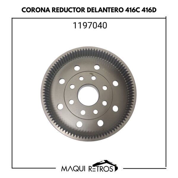 1197040 Corona Reductor Delantero CAT 416C 416D