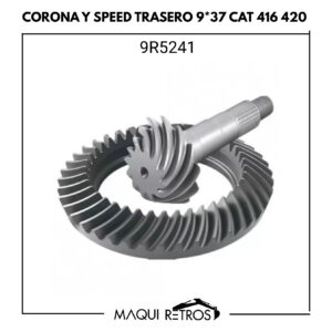 9R5241 Corona y Speed Trasero 9*37 CAT 416 420