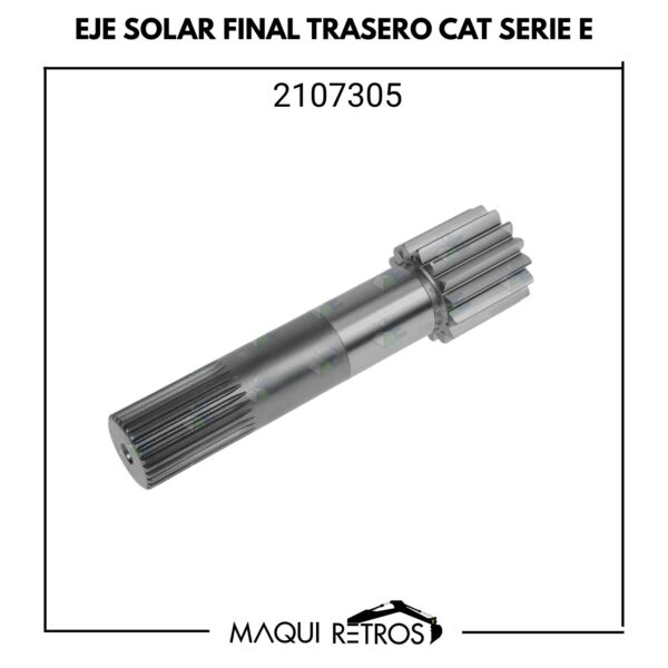 eje solar final trasero-2107305-cat serie E.jpg 2107305 Eje Solar Final Trasero CAT serie E