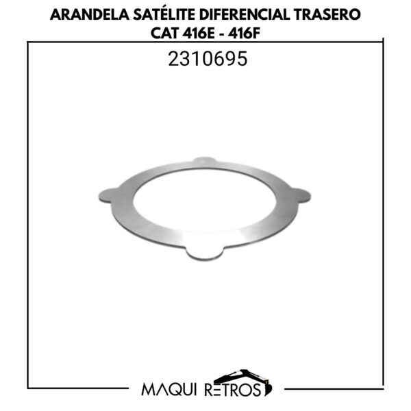 arandela satélite diferencial trasero-2310695-cat 416E 416F.jpg 2310695 Arandela Satélite Diferencial Trasero CAT 416E 416F