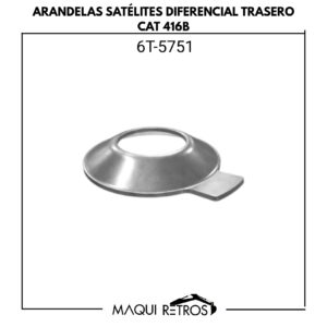 arandela satélites diferencial trasero-6T5751-cat 416B.jpg 6T5751 Arandela Satélites Diferencial Trasero CAT 416B