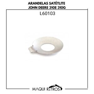 L60103 Arandelas Satélite John Deere 310E 310G