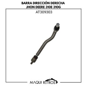 AT309303 Barra Dirección Derecha John Deere 310E 310G