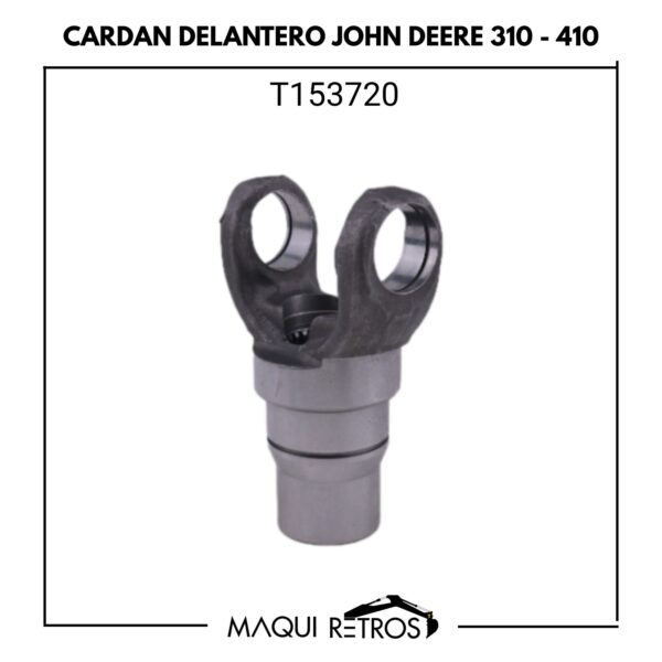 cardan delantero-T153720-john deere 310 410.jpg T153720 Cardan Delantero John Deere 310 410