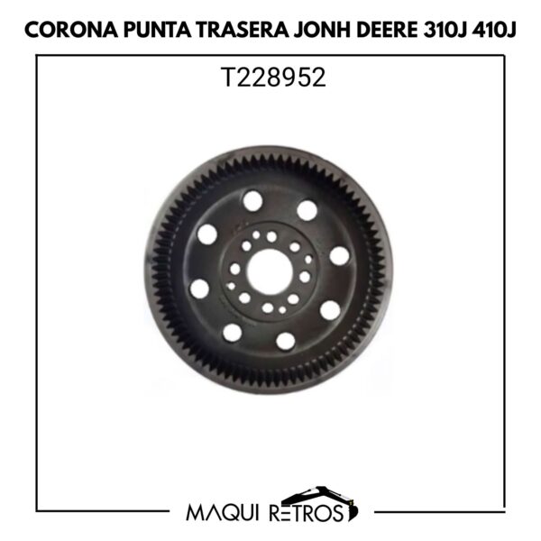 corona punta trasera-T228952-john deere 310J 410J.jpg T228952 Corona Punta Trasera John Deere 310J 410J