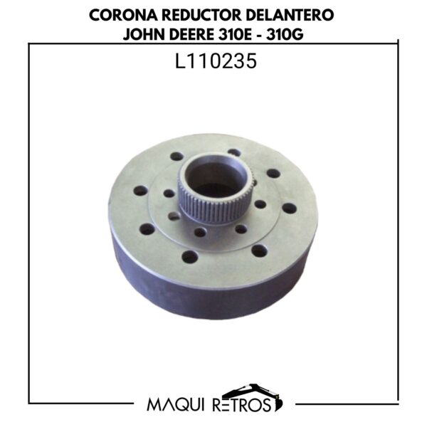 L110235 Corona Reductor Delantero John Deere 310E 310G