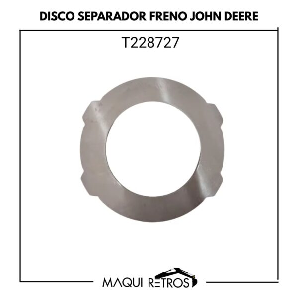 T228727 Disco Separador Freno John Deere