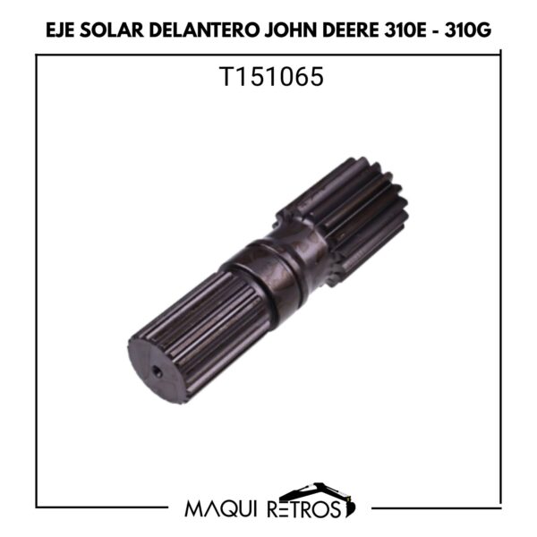 eje solar delantero-T151065-john deere 310E 310G.jpg T151065 Eje Solar Delantero John Deere 310E 310G