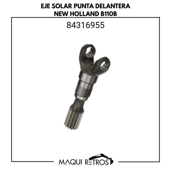 eje solar punta delantera-84316955-new holland B110B.jpg 84316955 Eje Solar Punta Delantera New Holland