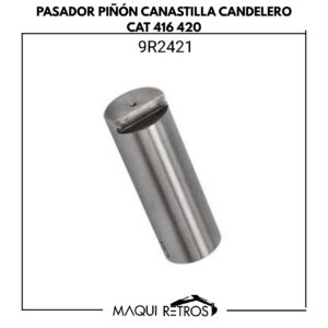 pasador piñón canastilla candelero-9R2421-cat 416 420.jpg 9R2421 Pasador Piñón Canastilla Candelero CAT 416 420