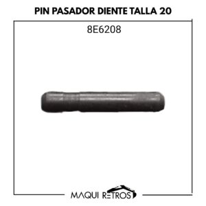pin pasado diente talla 20-8E6208.jpg 8E6208 Pin Pasado Diente Talla 20 CAT