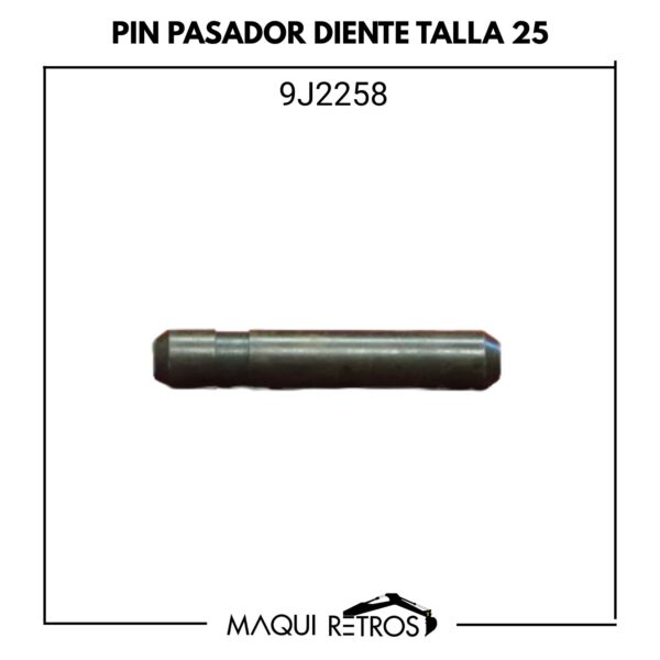 9J2258 Pin Pasador Diente Talla 25 CAT