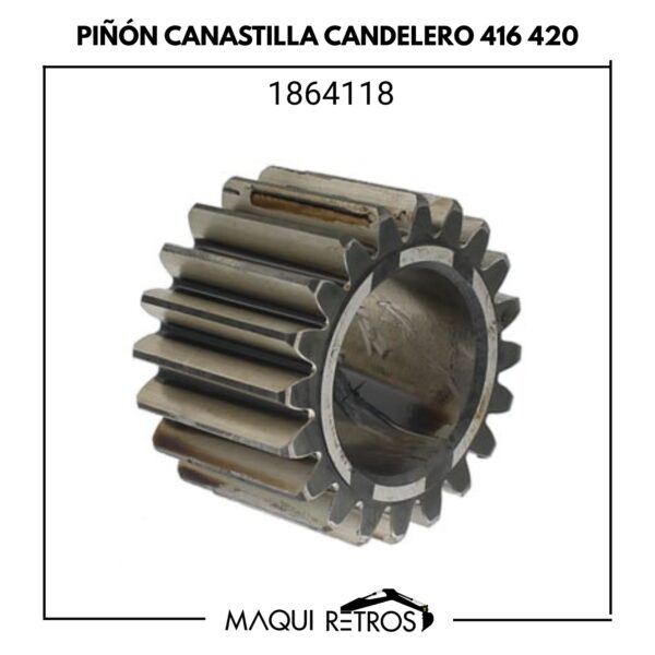 1864118 Piñón Canastilla Candelero CAT 416 420