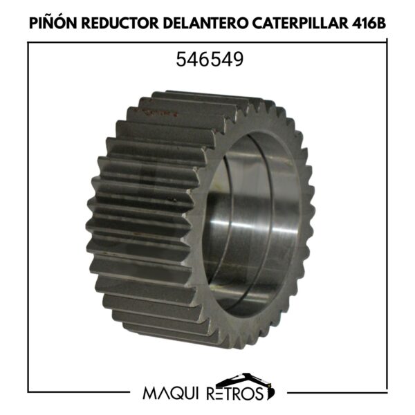 546549 Piñón Reductor Delantero CAT 416B.jpg