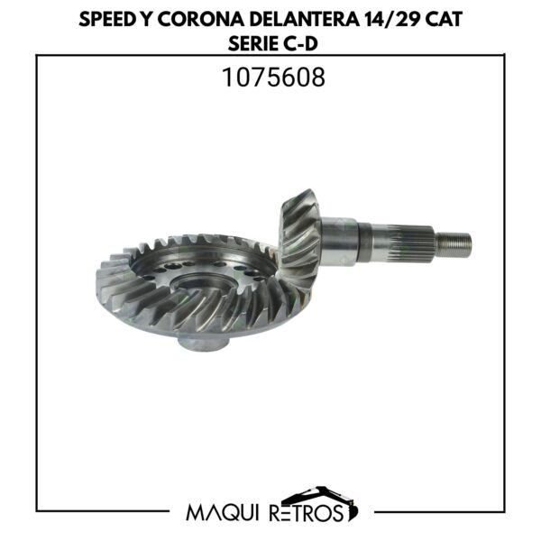1075608 Speed y Corona 14*29 Delantera CAT serie C y D