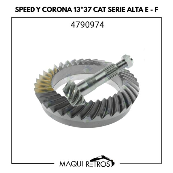 4790974 Speed y Corona 13*37 CAT serie alta E y F