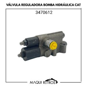 3470612 Válvula Reguladora Bomba Hidráulica CAT 420F