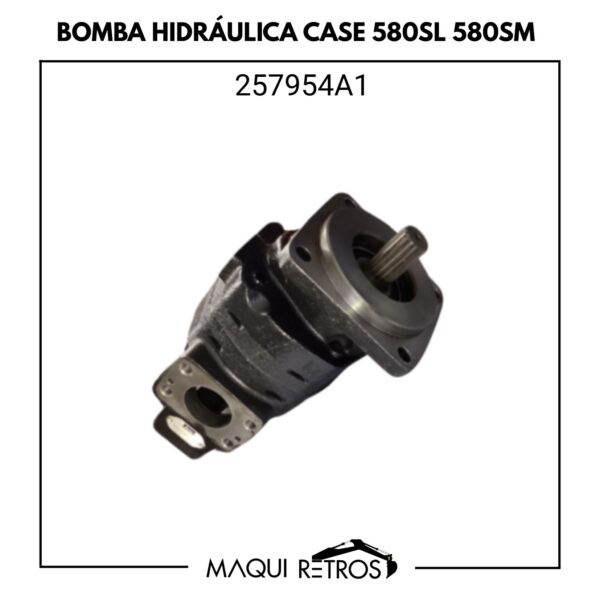 257954A1 Bomba Hidráulica Case 580SL 580SM