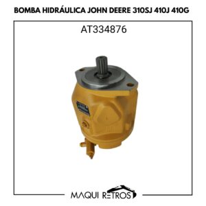AT334876 Bomba Hidráulica Jhon Deere 310SJ 410J 410G