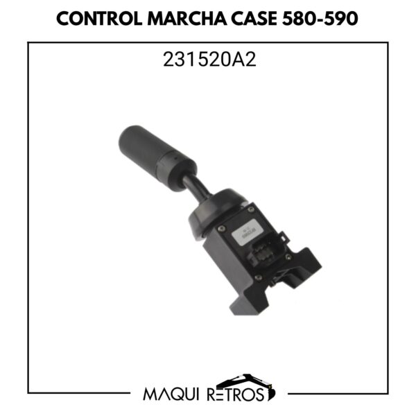 231520A2 Control Marcha Case 580 590