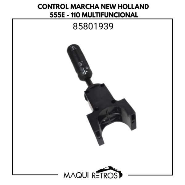 85801939 Control Marcha New Holland 555E 110 Multifuncional