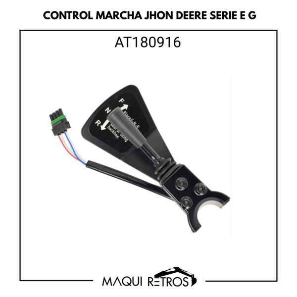CONTROL MARCHA-AT180916-JHON DEERE SERIE G.jpg AT180916 Control Marcha Jhon Deere Serie G