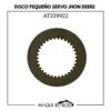 AT339922 Disco Pequeño Servo Jhon Deere 310J 410J