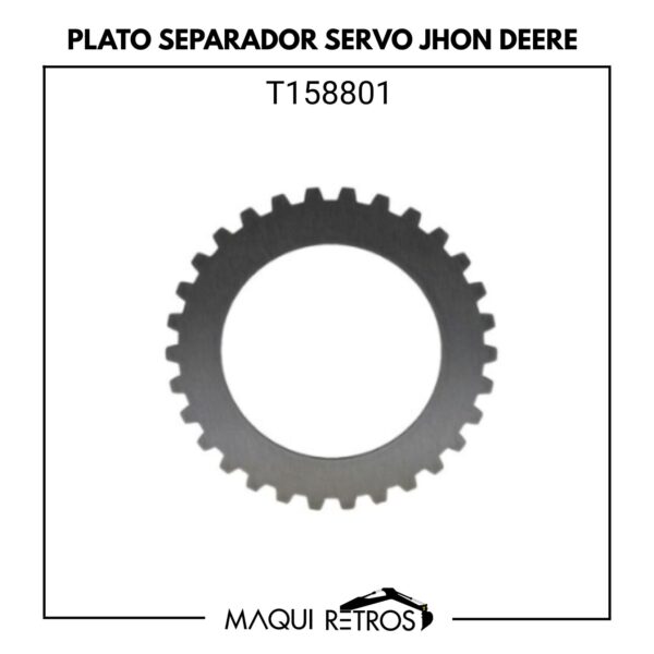 T158801 Plato Separador Servo Jhon Deere 310J 410J