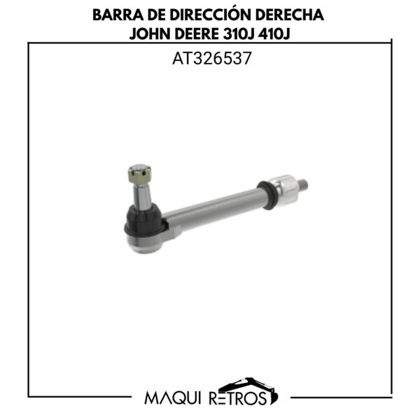AT326537 Barra De Dirección Derecha John Deere 310J 410J