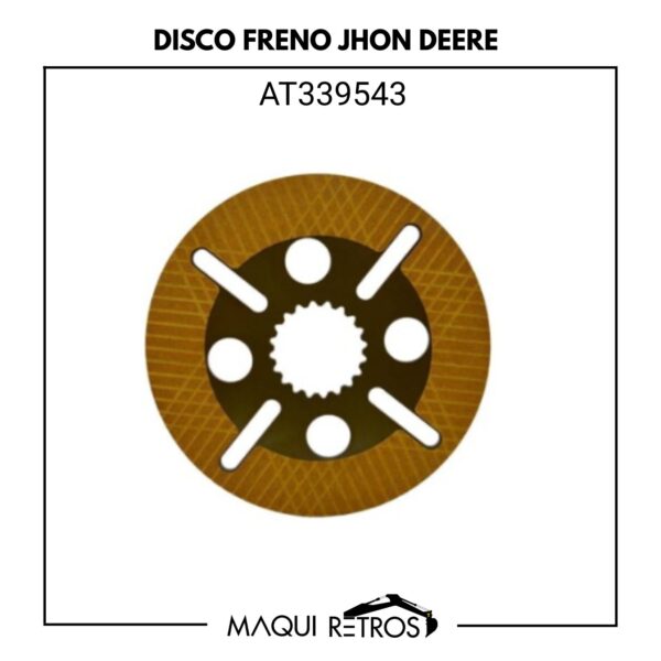 AT339543 Disco Freno Jhon Deere 310J 410J