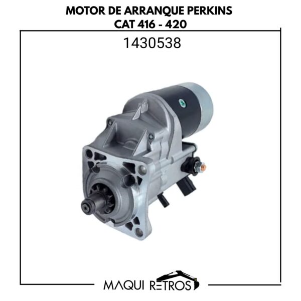 1430538 Motor De Arranque Perkins CAT 416 420