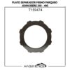 plato separador freno paqueo-T159474-john deere 310 410.jpg T159474 Plato Separador Freno Paqueo John Deere 310 410