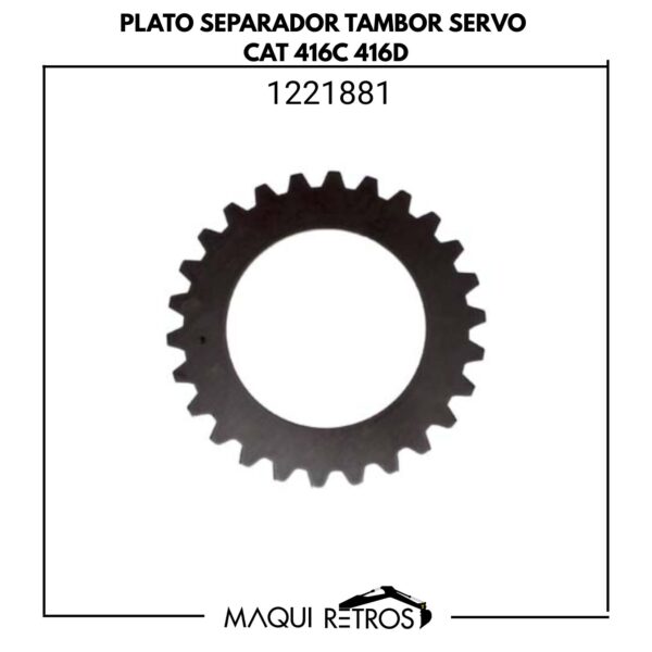 1221881 Plato Separador Tambor Servo CAT 416C 416D