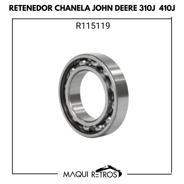 R115119 Retenedor Chanela John Deere 310J 410J