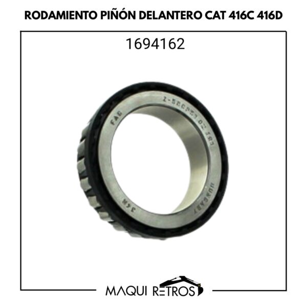 rodamiento piñón delantero-1694162-cat 416C 416D.jpg 1694162 Rodamiento Piñón Delantero CAT 416C 416D