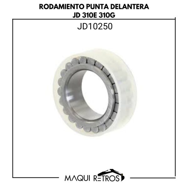 JD10250 Rodamiento Punta Delantera John Deere 310E 310G
