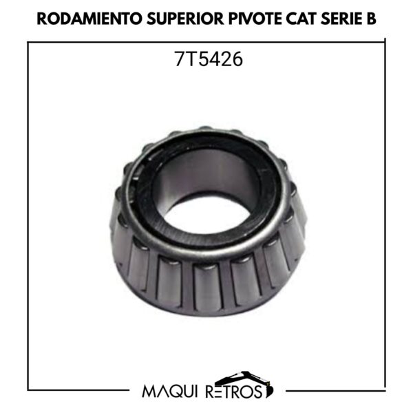 rodamiento superior pivote-7T5426-cat serie B.jpg 7T5426 Rodamiento Superior Pivote CAT Serie B