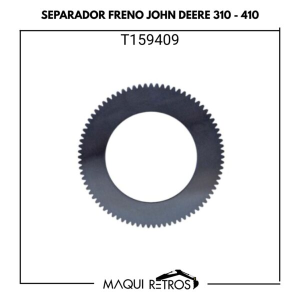 T159409 Separador Freno John Deere 310 410