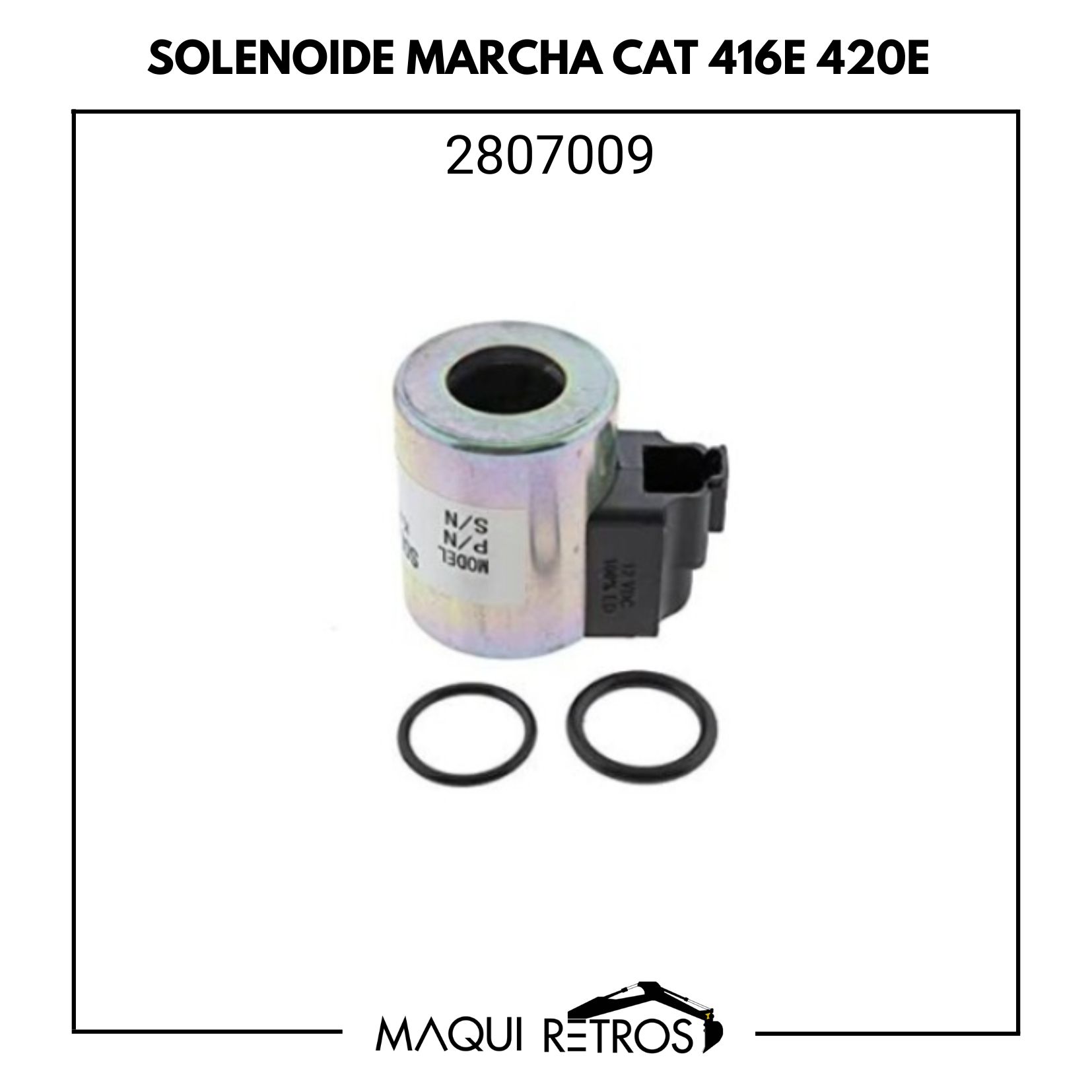 Solenoide marcha-2807009-cat 416E 420E.jpg 2807009 Solenoide Marcha CAT 416E 420E