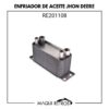 RE201108 Enfriador De Aceite Jhon Deere 310J 410J